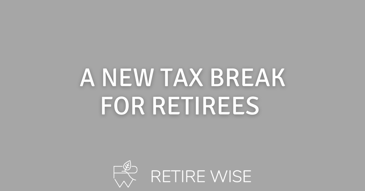 A New Tax Break for Retirees
