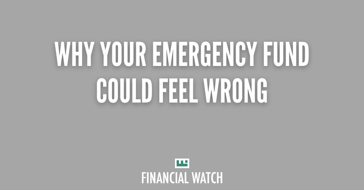 Why Your Emergency Fund Could Feel Wrong